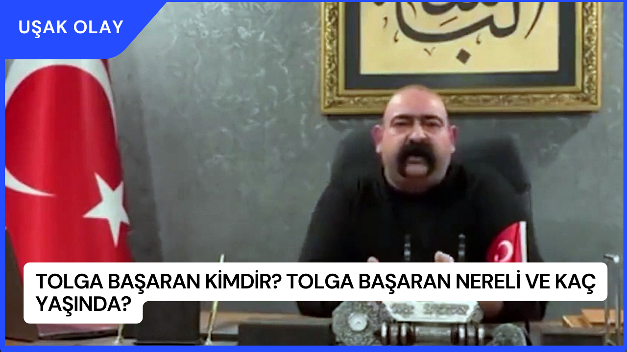 Tolga Başaran Kimdir? Tolga Başaran Nereli ve Kaç Yaşında?