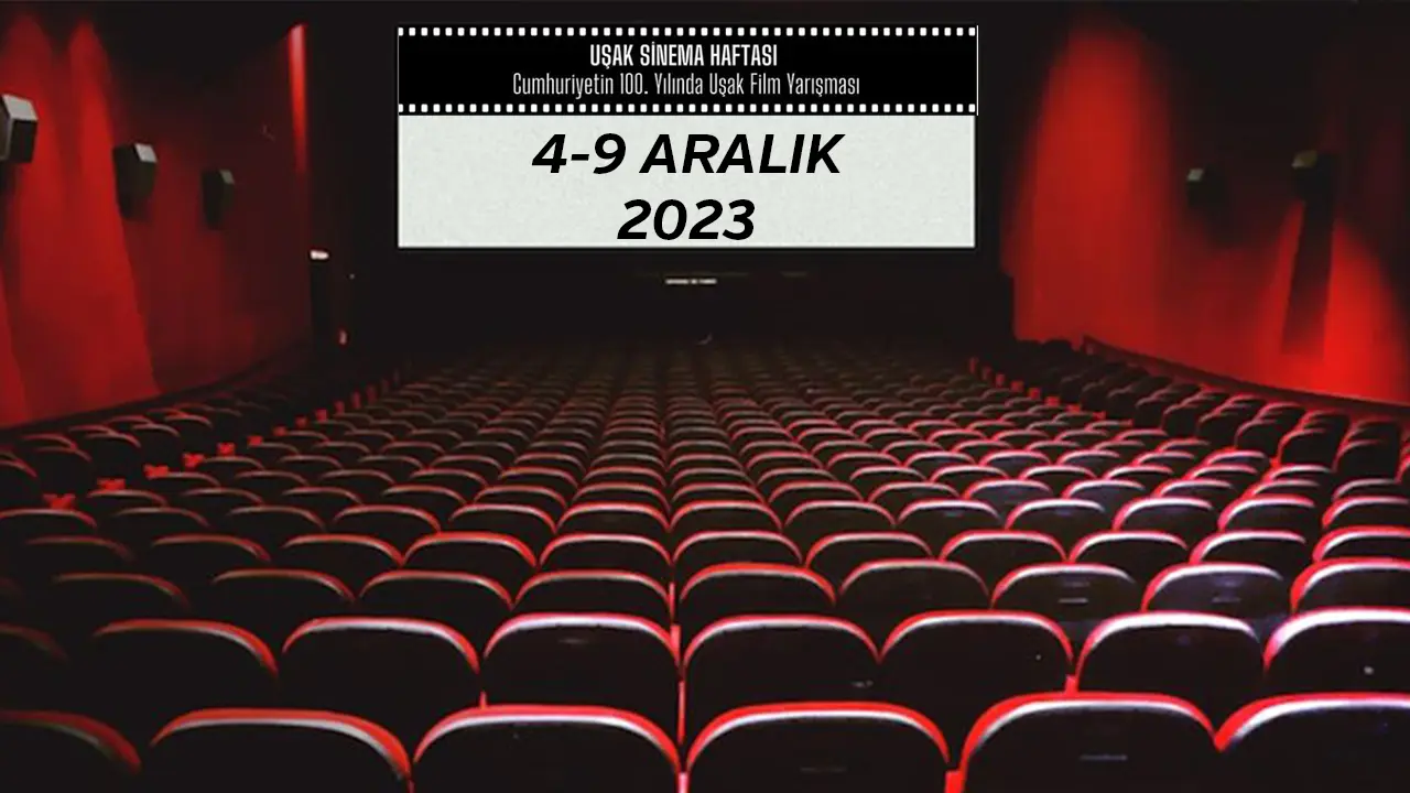 Uşak Sinema Haftası'nda Film Yarışması Düzenleniyor!