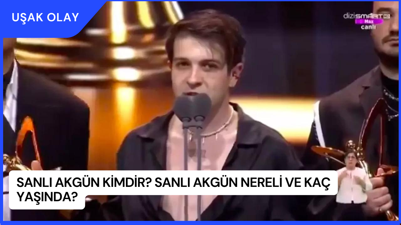Sanlı Akgün Kimdir? Sanlı Akgün Nereli ve Kaç Yaşında?