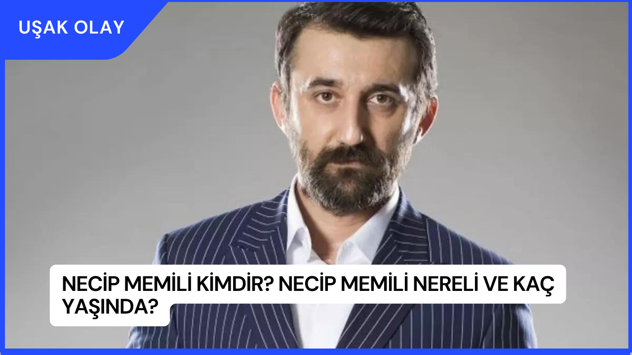 Necip Memili Kimdir? Necip Memili Nereli ve Kaç Yaşında?