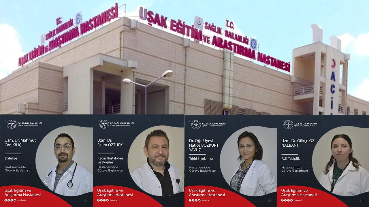 Uşak Eğitim ve Araştırma Hastanesi'nde 4 Doktor İşe Başladı! İşte O Branşlar..