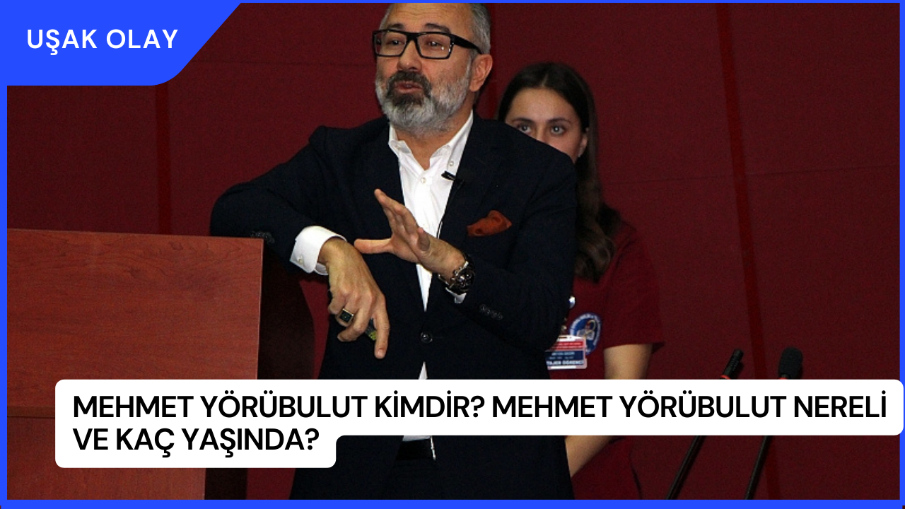 Mehmet Yörübulut Kimdir? Mehmet Yörübulut Nereli ve Kaç Yaşında?