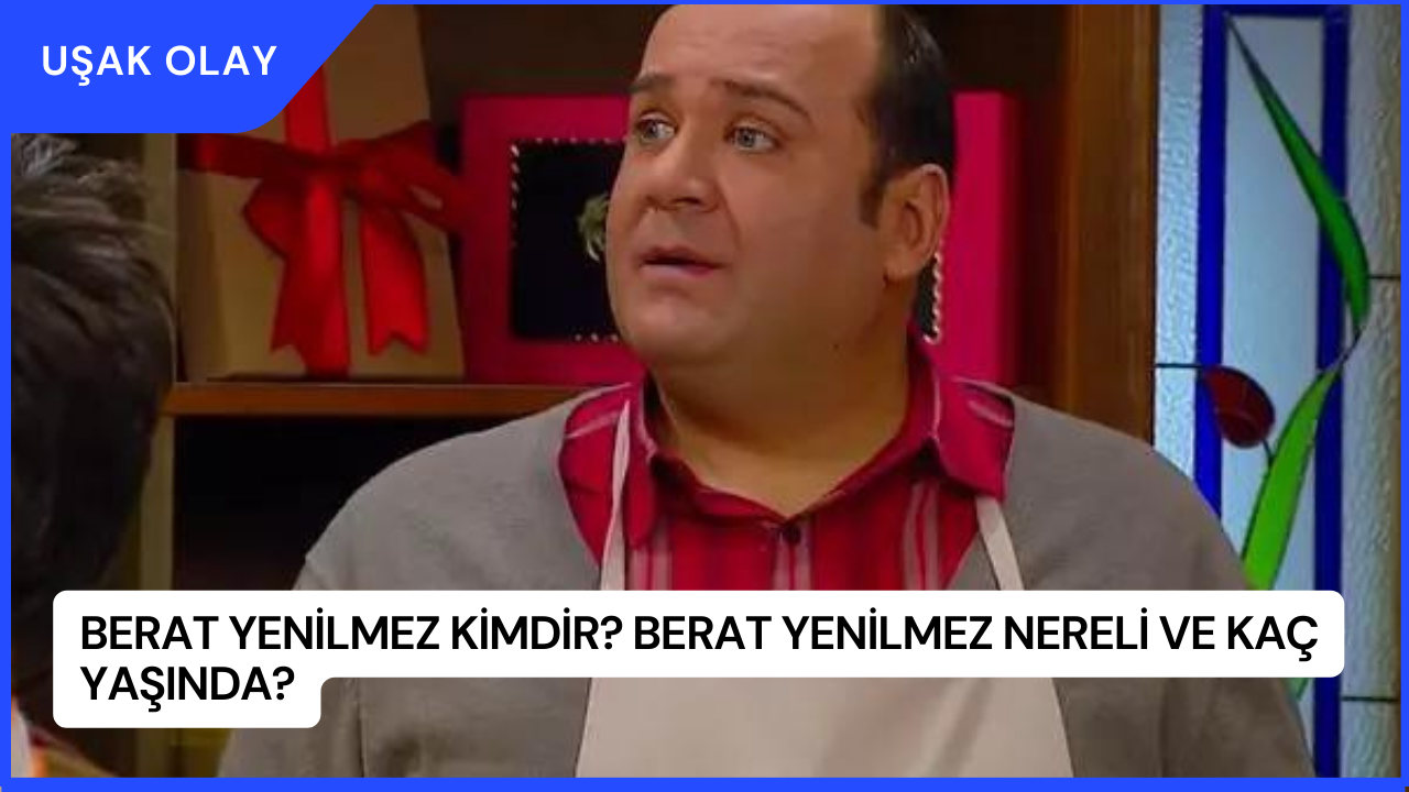 Berat Yenilmez Kimdir? Berat Yenilmez Nereli ve Kaç Yaşında?