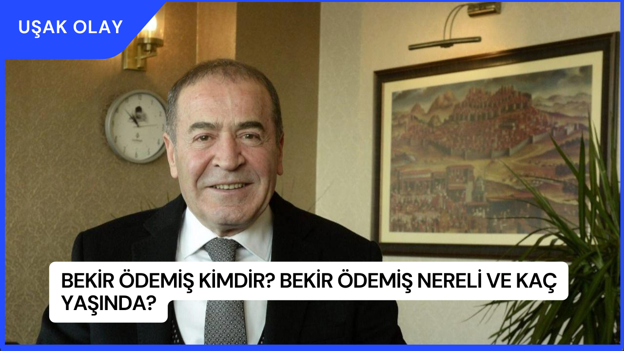 Bekir Ödemiş Kimdir? Bekir Ödemiş Nereli ve Kaç Yaşında?