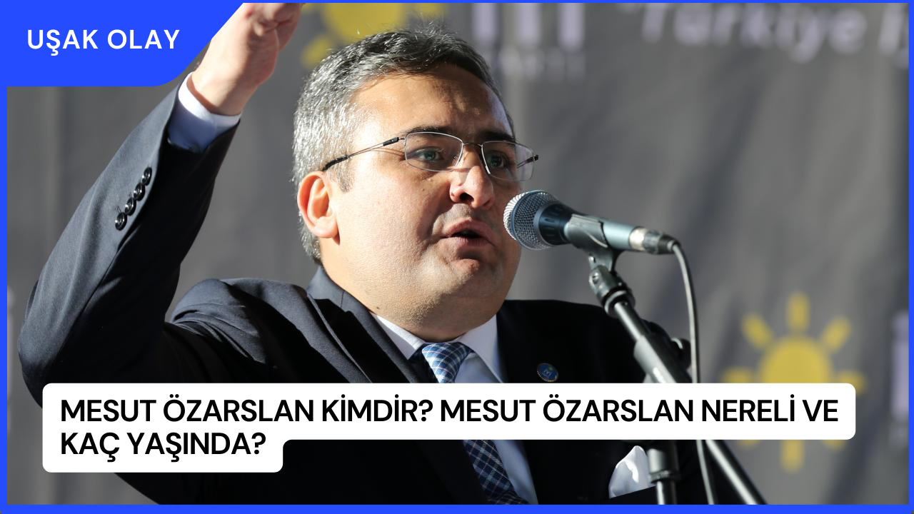 Mesut Özarslan Kimdir? Mesut Özarslan Nereli ve Kaç Yaşında?