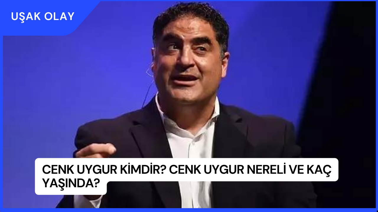 Cenk Uygur Kimdir? Cenk Uygur Nereli ve Kaç Yaşında?