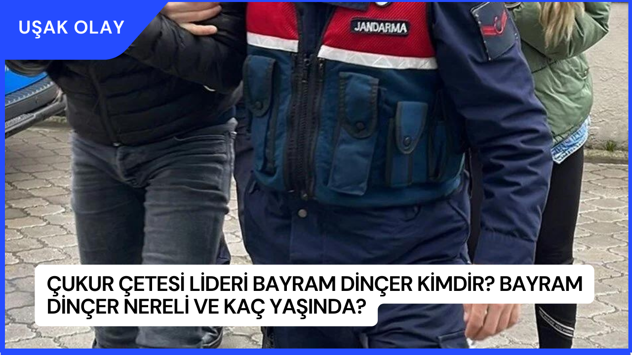 Çukur Çetesi Lideri Bayram Dinçer Kimdir? Bayram Dinçer Nereli ve Kaç Yaşında?