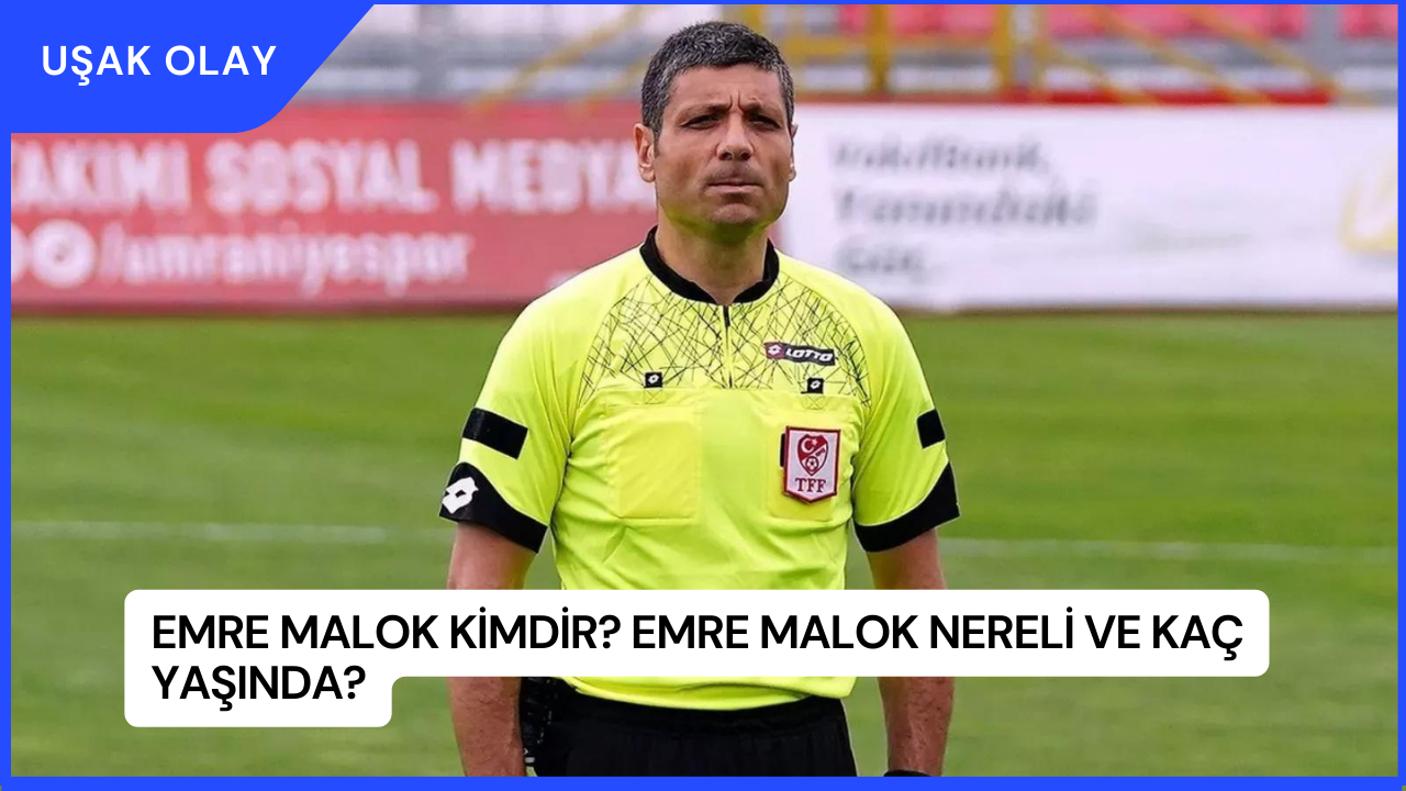 Emre Malok Kimdir? Emre Malok Nereli ve Kaç Yaşında?
