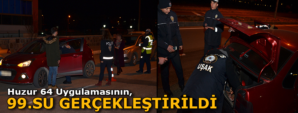 HUZUR 64 UYGULAMASININ 99. SU GERÇEKLEŞTİRİLDİ