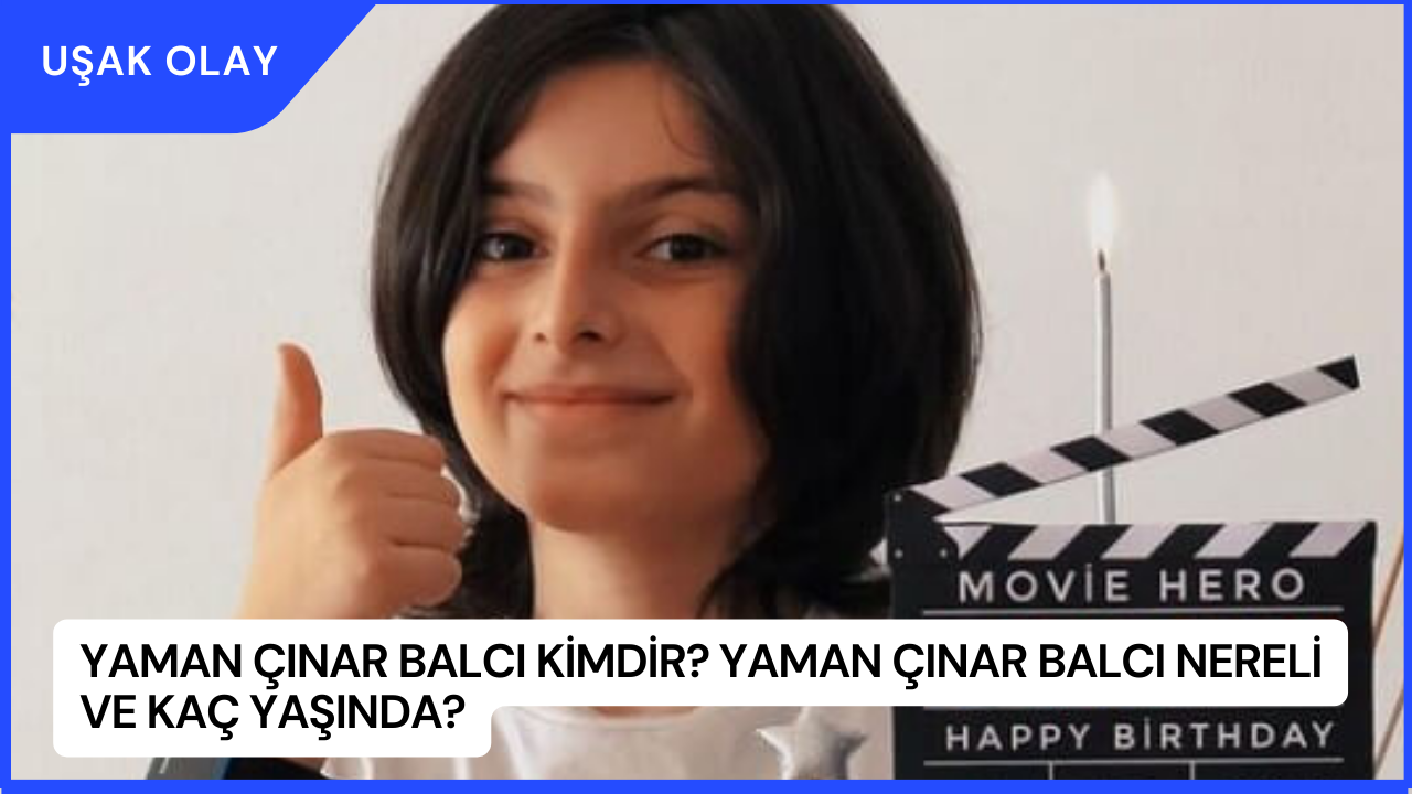 Yaman Çınar Balcı Kimdir? Yaman Çınar Balcı Nereli ve Kaç Yaşında?