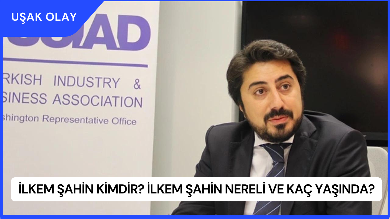İlkem Şahin Kimdir? İlkem Şahin Nereli ve Kaç Yaşında?