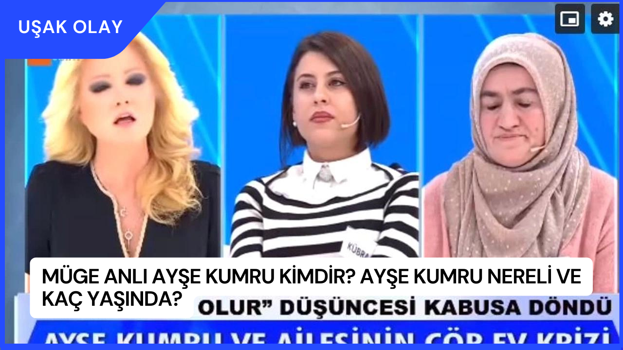 Müge Anlı Ayşe Kumru Kimdir? Ayşe Kumru Nereli ve Kaç Yaşında?