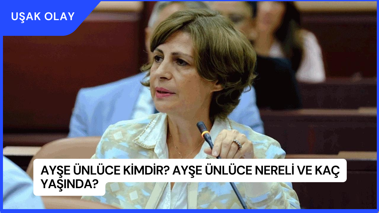 Ayşe Ünlüce Kimdir? Ayşe Ünlüce Nereli ve Kaç Yaşında?