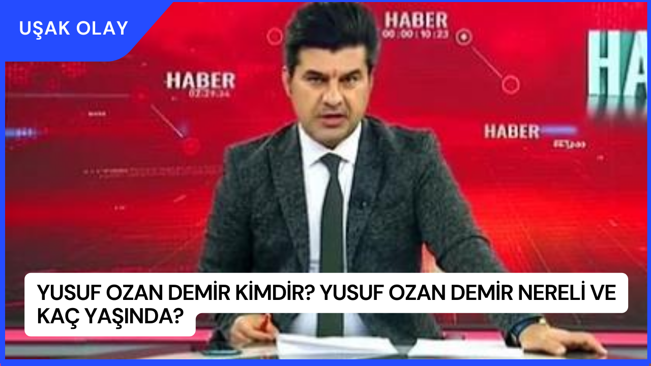 Yusuf Ozan Demir Kimdir? Yusuf Ozan Demir Nereli ve Kaç Yaşında?