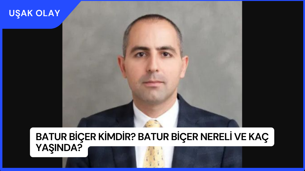 Batur Biçer Kimdir? Batur Biçer Nereli ve Kaç Yaşında?