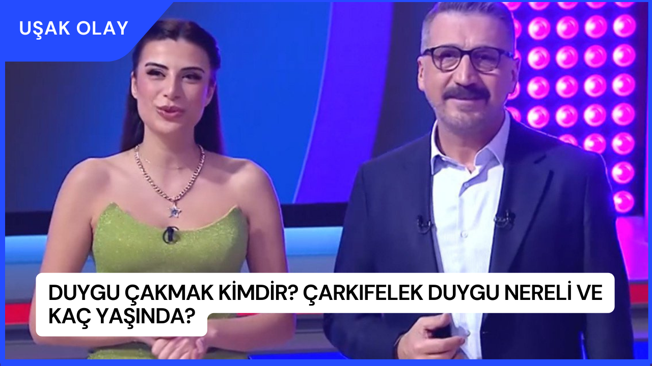 Duygu Çakmak Kimdir? Çarkıfelek Duygu Nereli ve Kaç Yaşında?