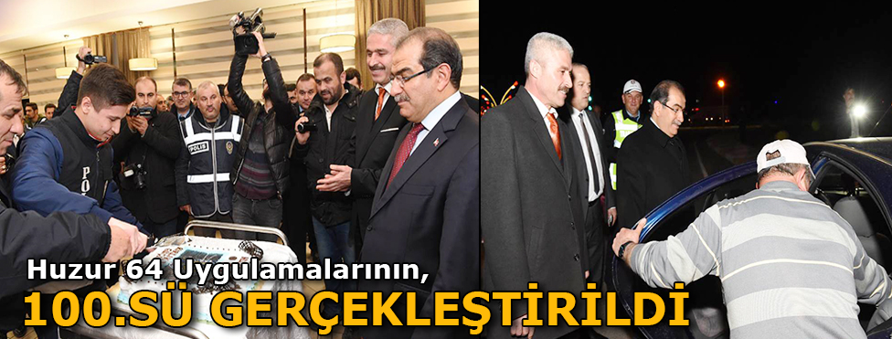 HUZUR 64 UYGULAMALARININ 100.SÜ GERÇEKLEŞTİRİLDİ