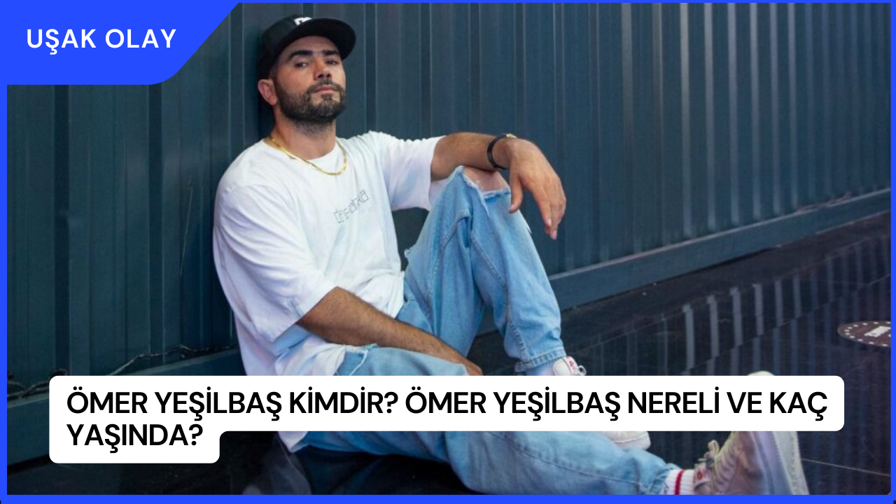 Ömer Yeşilbaş Kimdir? Ömer Yeşilbaş Nereli ve Kaç Yaşında?