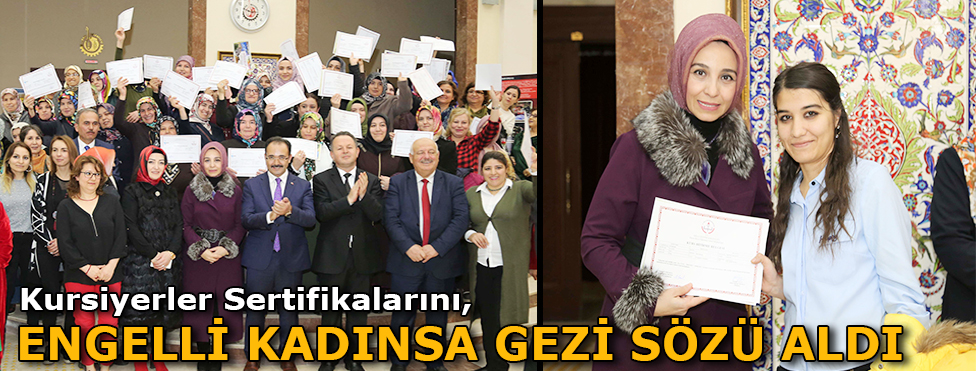 Kursiyerler Sertifikalarını, Engelli Kadınsa Gezi Sözünü Aldı