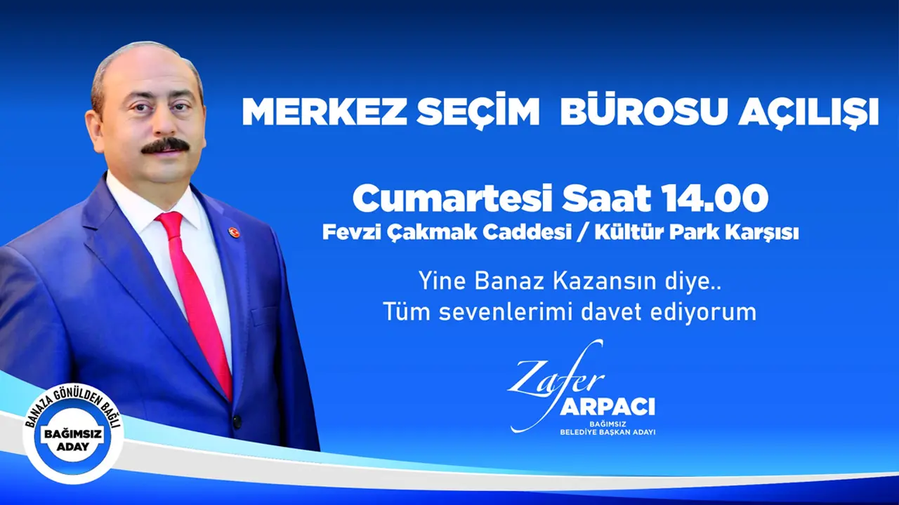 Zafer Arpacı , Seçim Bürosu Açılışına Banazlıları Davet Etti