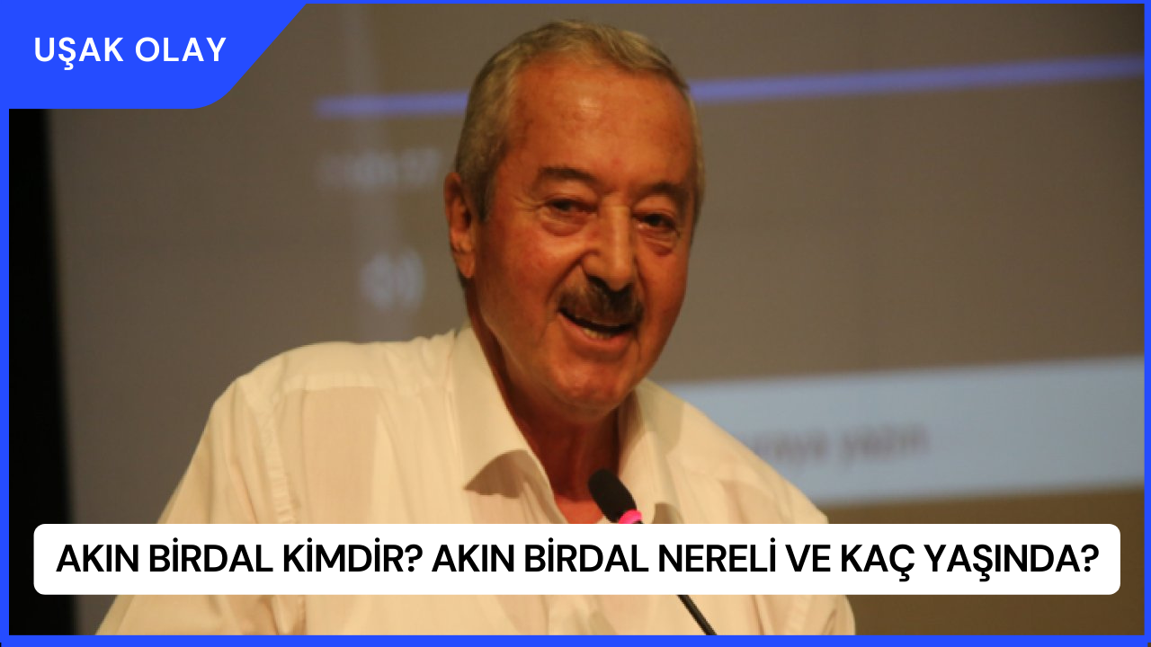Akın Birdal Kimdir? Akın Birdal Nereli ve Kaç Yaşında?