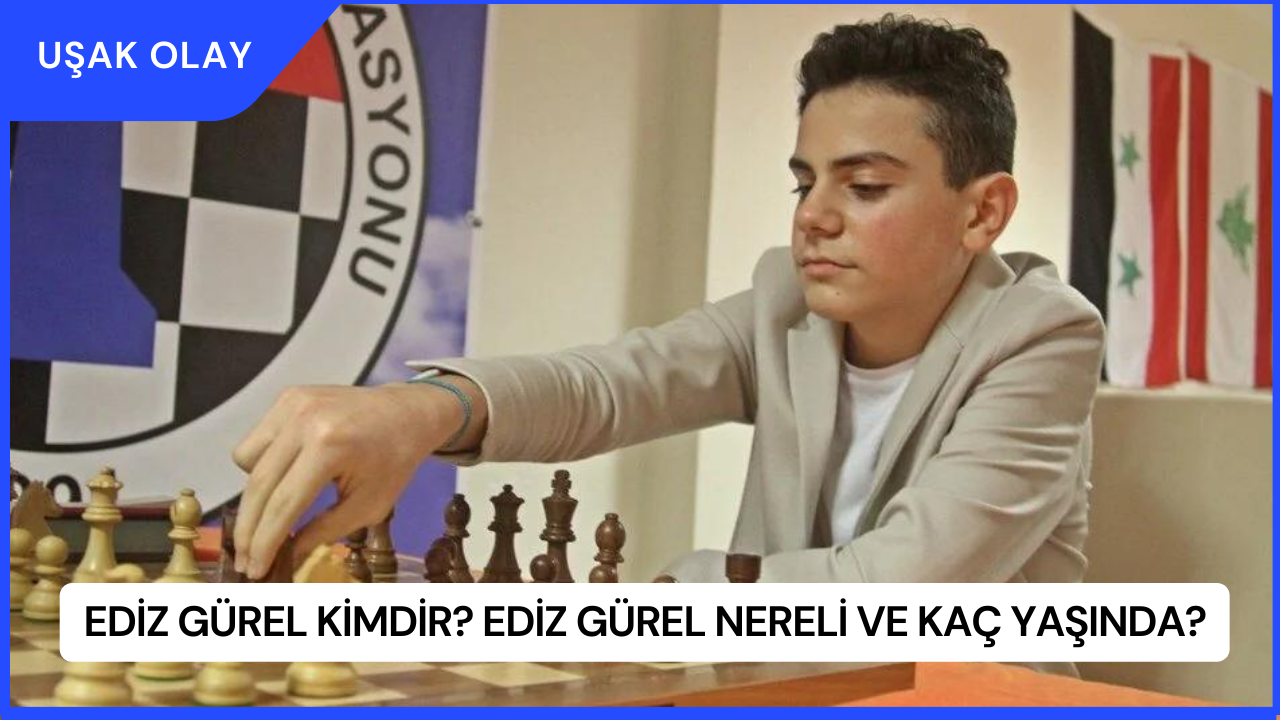 Ediz Gürel Kimdir? Ediz Gürel Nereli ve Kaç Yaşında?