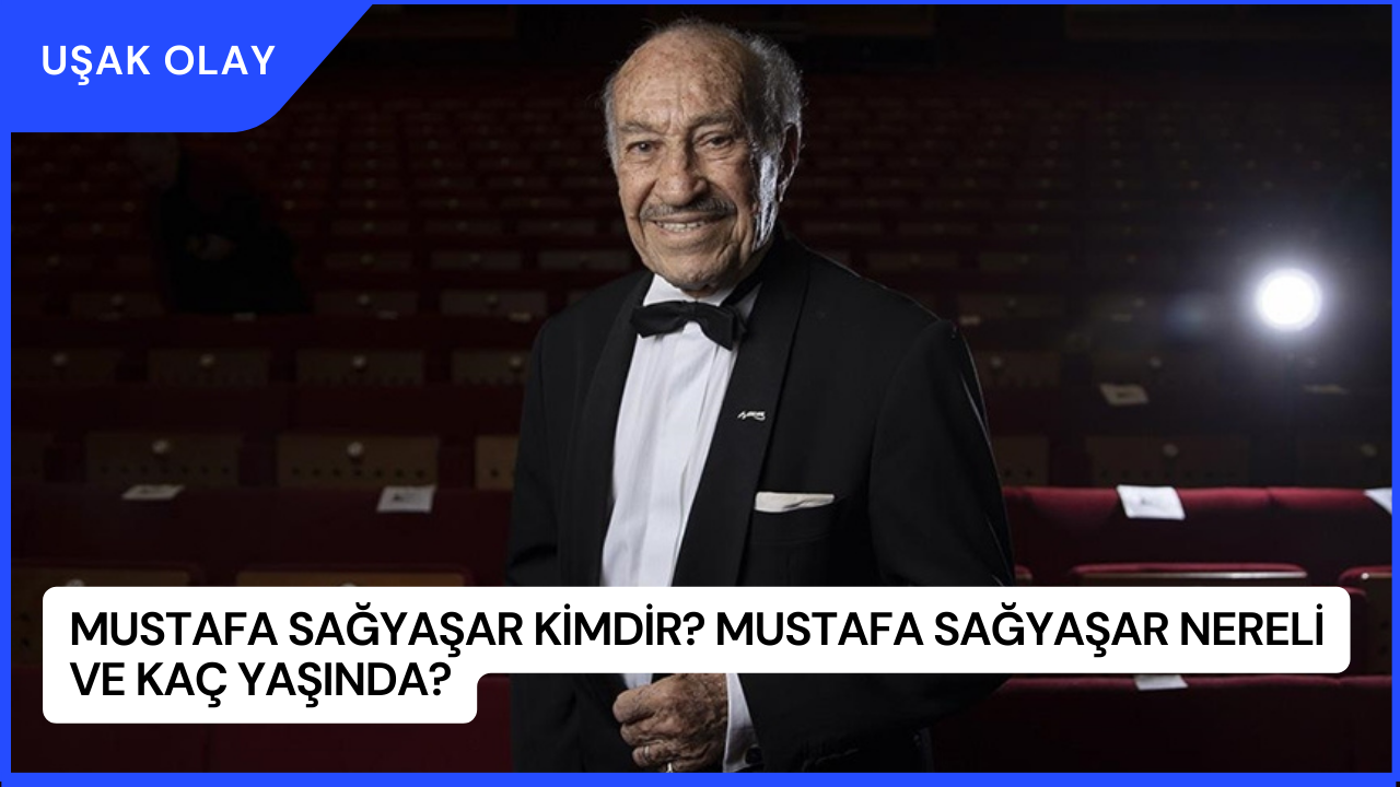 Mustafa Sağyaşar Kimdir? Mustafa Sağyaşar Nereli ve Kaç Yaşında?