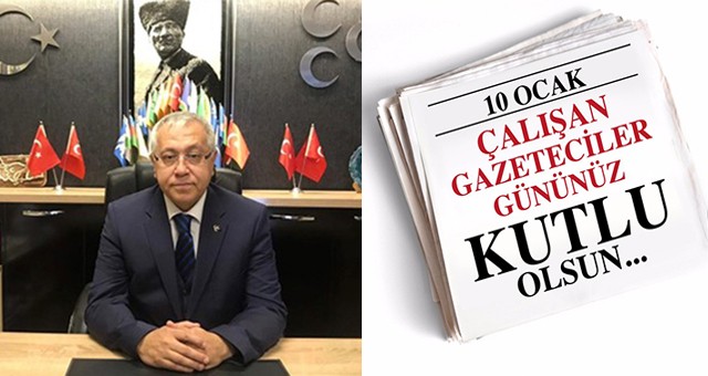 MHP Uşak İl Başkanı Ayhan Kınden'in 10 Ocak Çalışan Gazeteciler Günü Mesajı