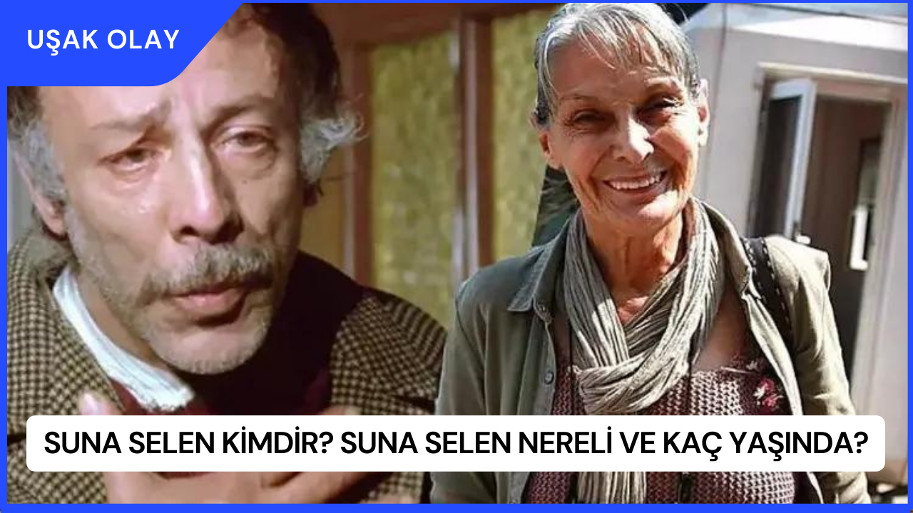 Suna Selen Kimdir? Suna Selen Nereli ve Kaç Yaşında?