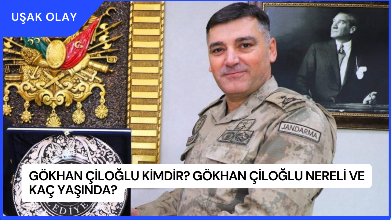 Gökhan Çiloğlu Kimdir? Gökhan Çiloğlu Nereli ve Kaç Yaşında?