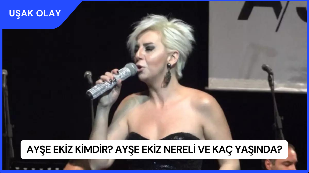 Ayşe Ekiz Kimdir? Ayşe Ekiz Nereli ve Kaç Yaşında?