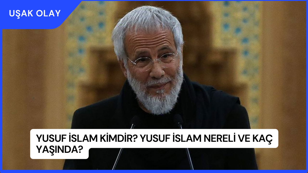 Yusuf İslam Kimdir? Yusuf İslam Nereli ve Kaç Yaşında?