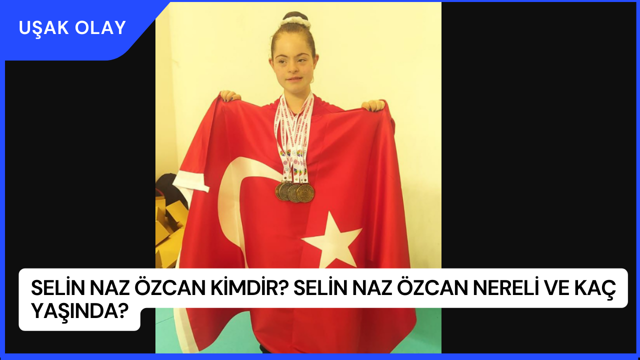 Selin Naz Özcan Kimdir? Selin Naz Özcan Nereli ve Kaç Yaşında?