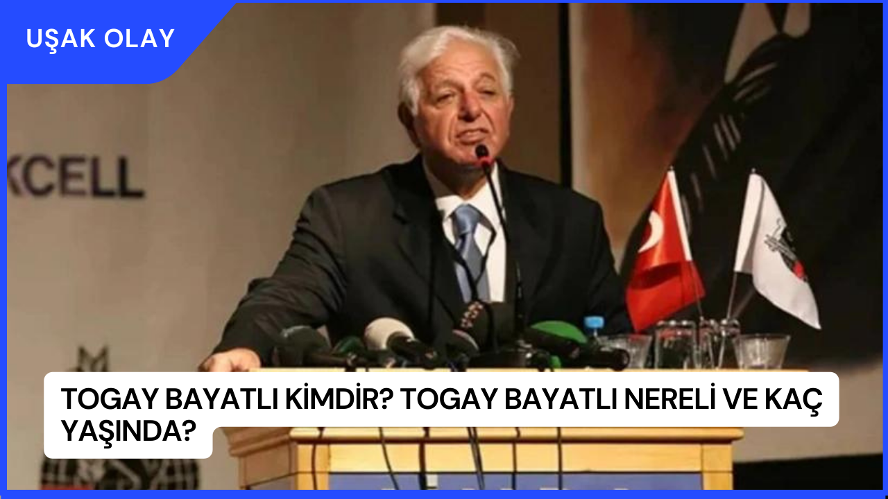 Togay Bayatlı Kimdir? Togay Bayatlı Nereli ve Kaç Yaşında?