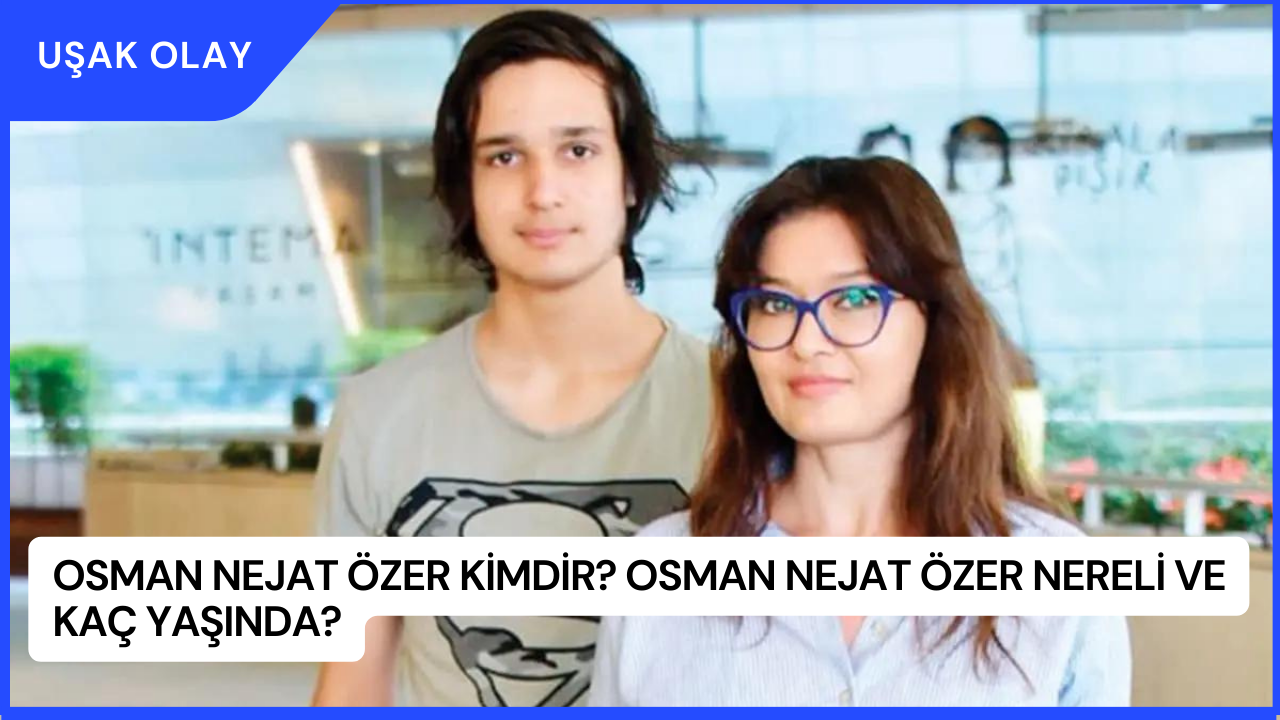 Osman Nejat Özer Kimdir? Osman Nejat Özer Nereli ve Kaç Yaşında?