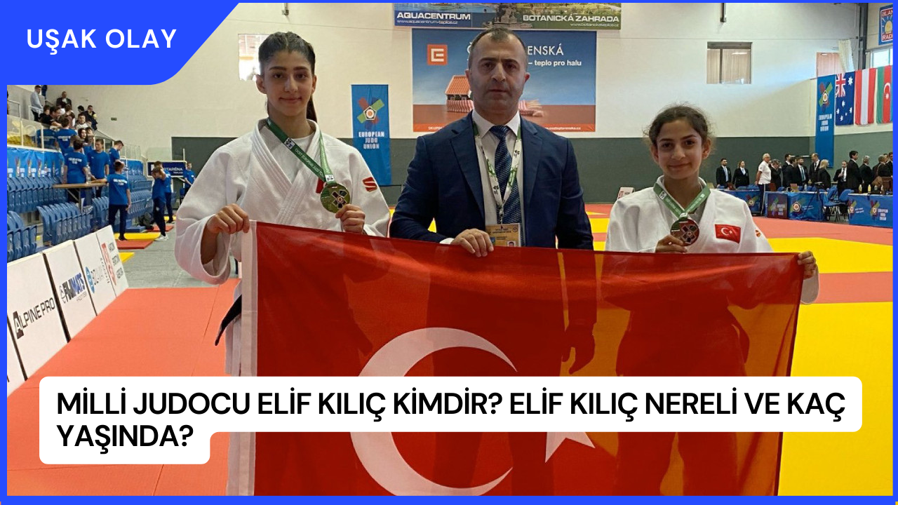 Milli Judocu Elif Kılıç Kimdir? Elif Kılıç Nereli ve Kaç Yaşında?
