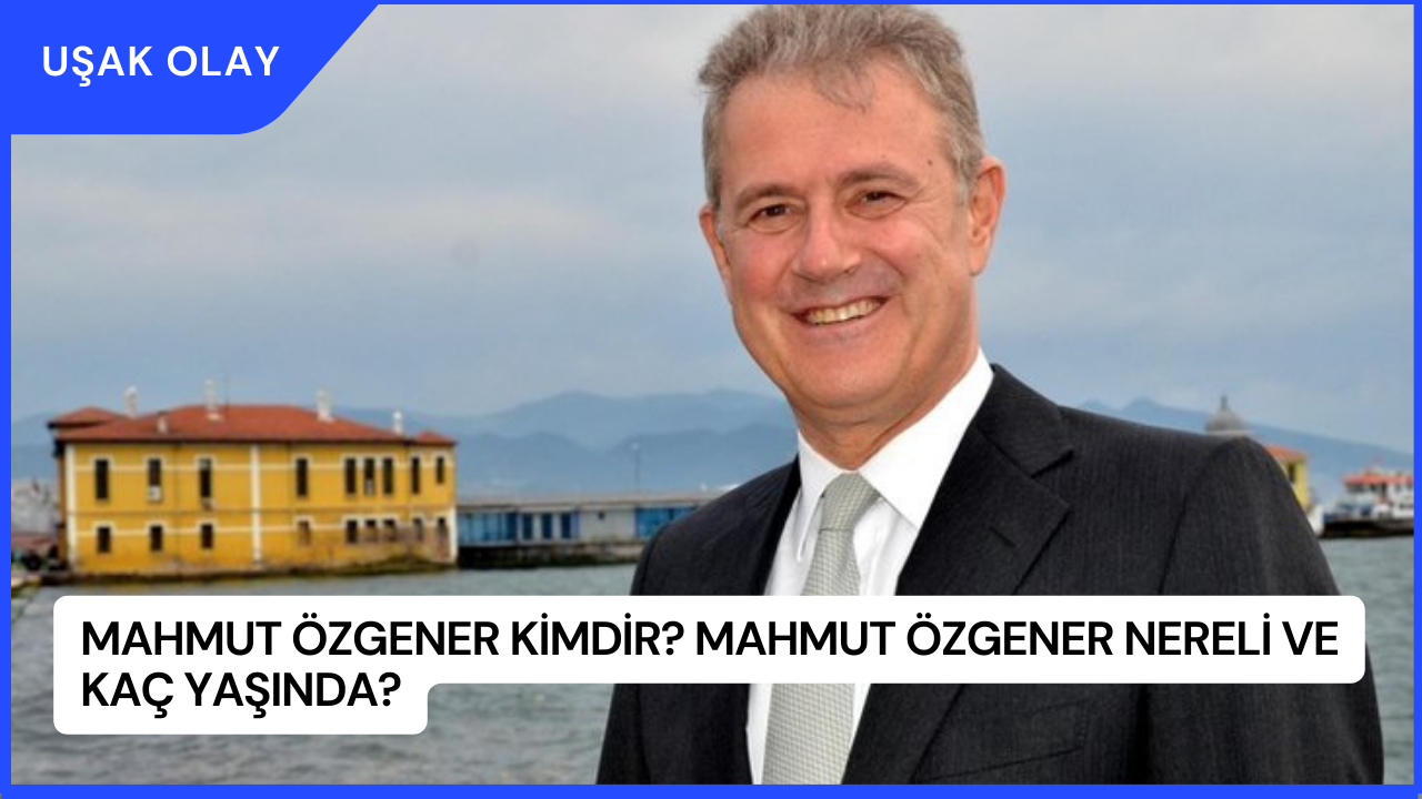 Mahmut Özgener Kimdir? Mahmut Özgener Nereli ve Kaç Yaşında?