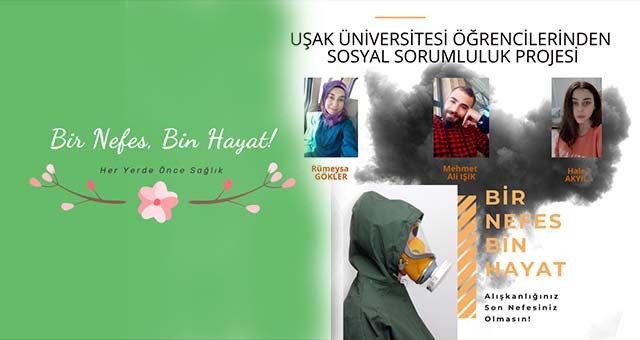 UŞAK ÜNİVERSİTESİ ÖĞRENCİLERİNDEN SOSYAL SORUMLULUK PROJESİNİN 2. ETKİNLİĞİ: ‘‘ BİR NEFES, BİN HAYAT! ’’
