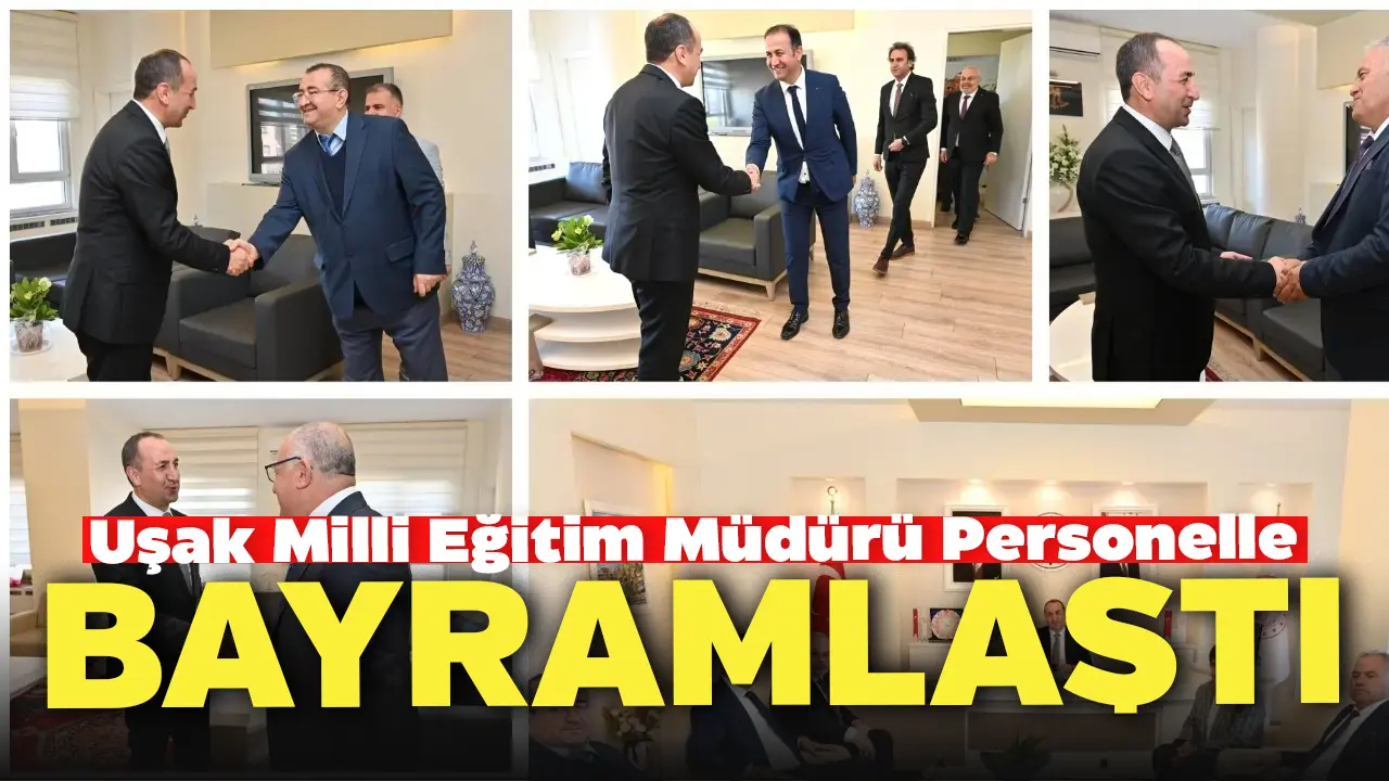 Uşak Milli Eğitim Müdürü Personelle Bayramlaştı