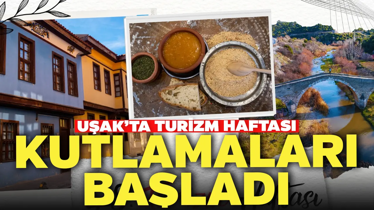 Uşak’ta Turizm Haftası Kutlamaları Başladı