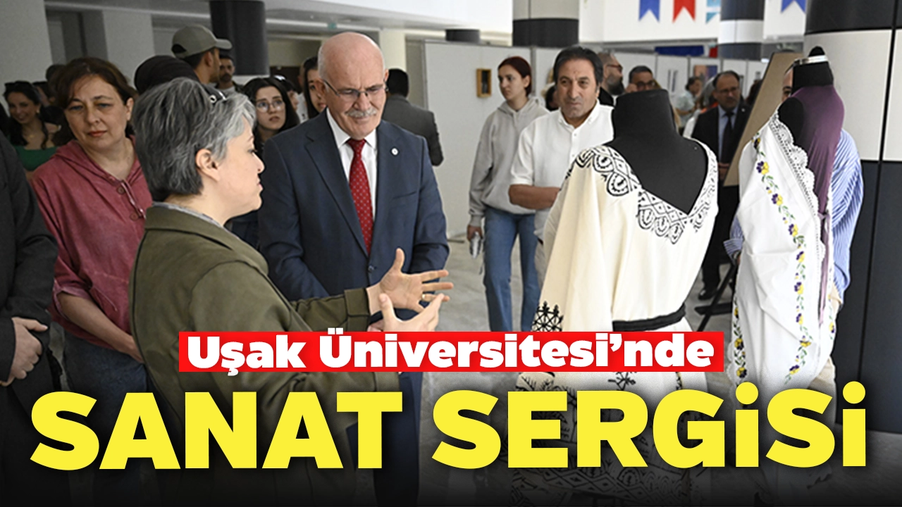 Uşak Üniversitesinden Dünya Sanat Gününe Özel Sergi