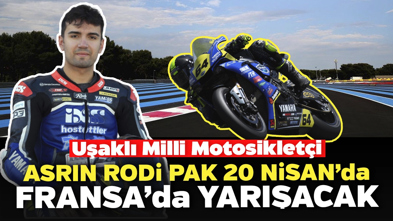 Uşaklı Milli Motosikletçi Asrın Rodi Pak 20 Nisan'da Fransa'da Yarışacak