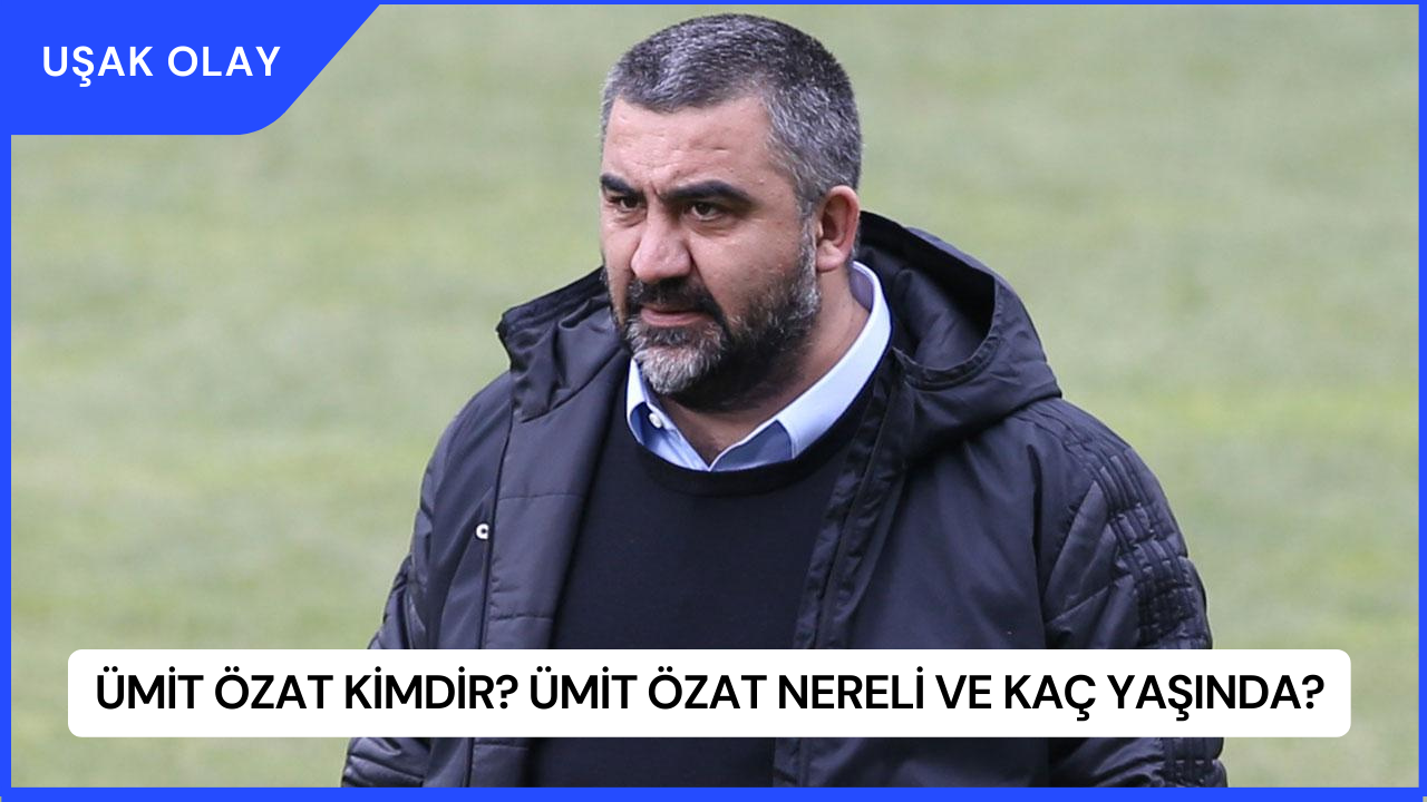 Ümit Özat Kimdir? Ümit Özat Nereli ve Kaç Yaşında?
