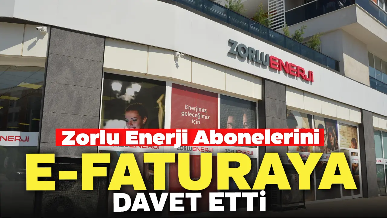 Zorlu Enerji Uşaklı Abonelerini E Faturaya Davet Etti