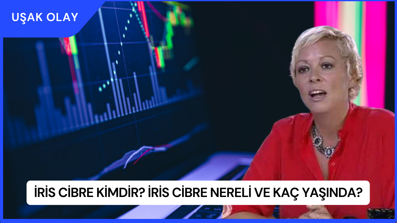 İris Cibre Kimdir? İris Cibre Nereli ve Kaç Yaşında?