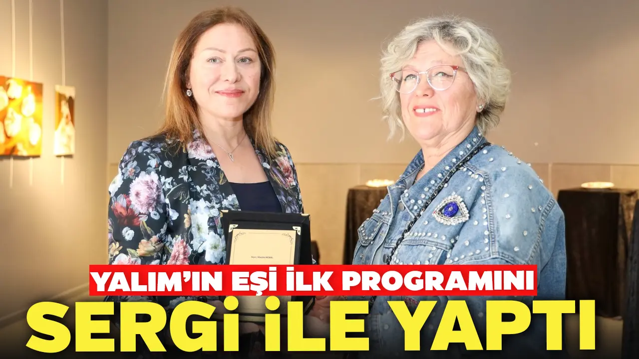 Başkan Yalım’ın Eşi Resim Sergisinin Açılışına Katıldı