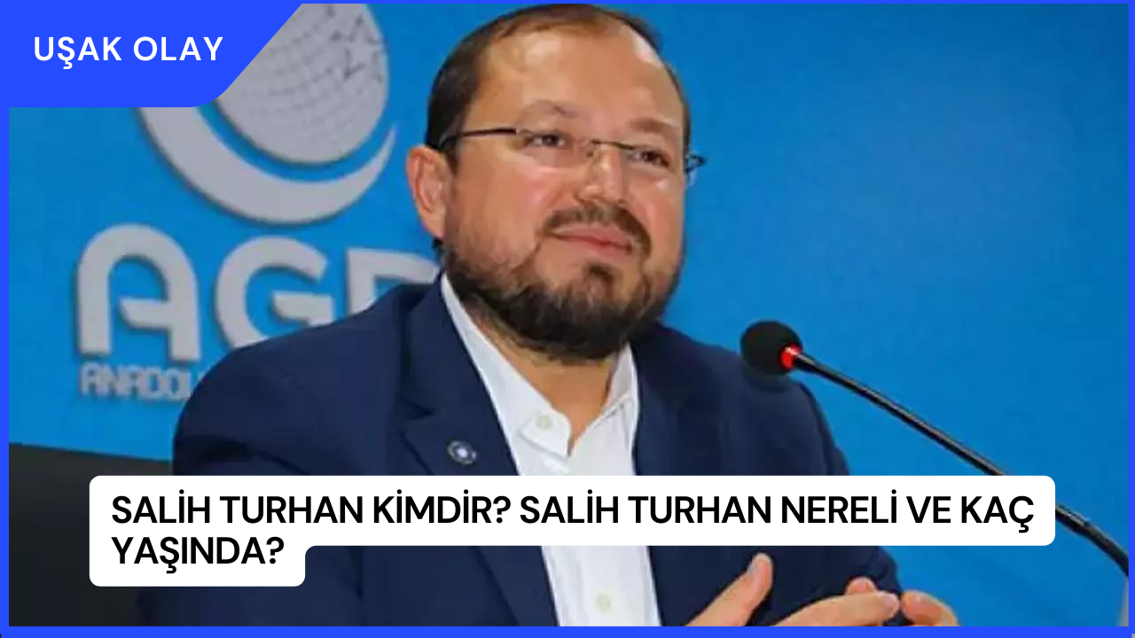 Salih Turhan Kimdir? Salih Turhan Nereli ve Kaç Yaşında?