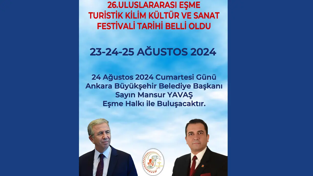 Eşme Festivali Yavaş’la Yapacak