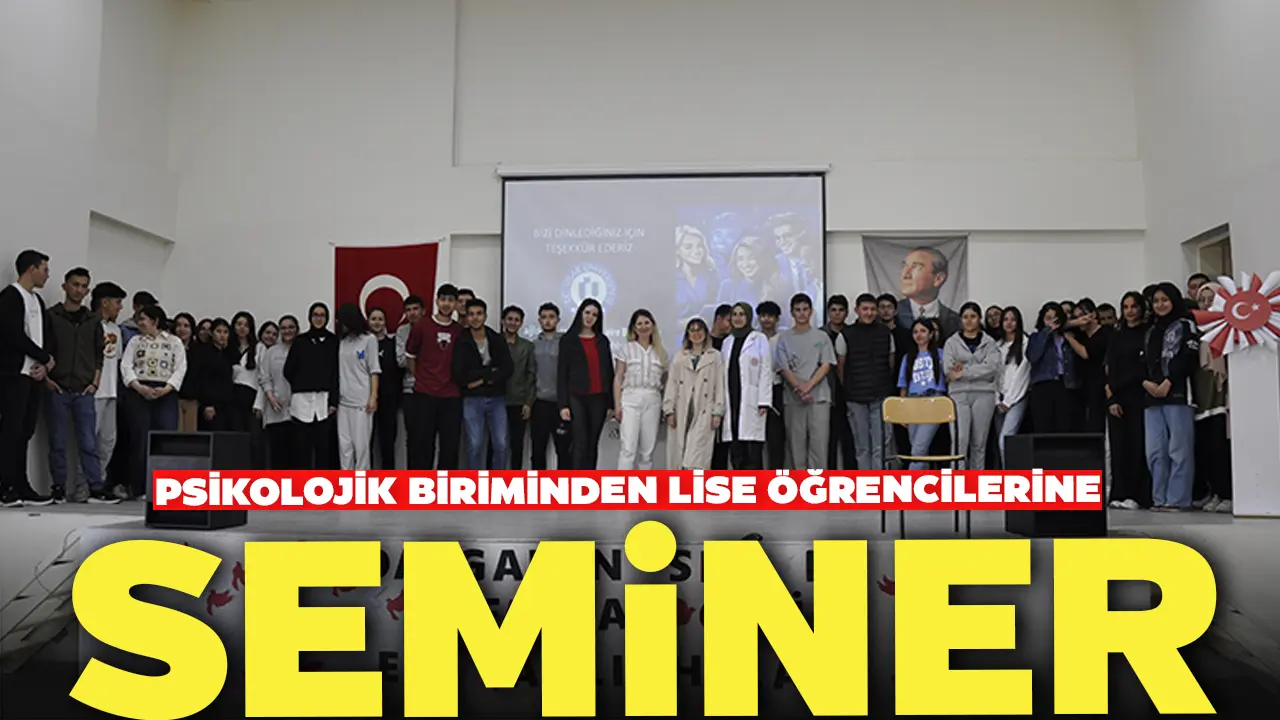 Psikolojik Biriminden Lise Öğrencilerine Seminer