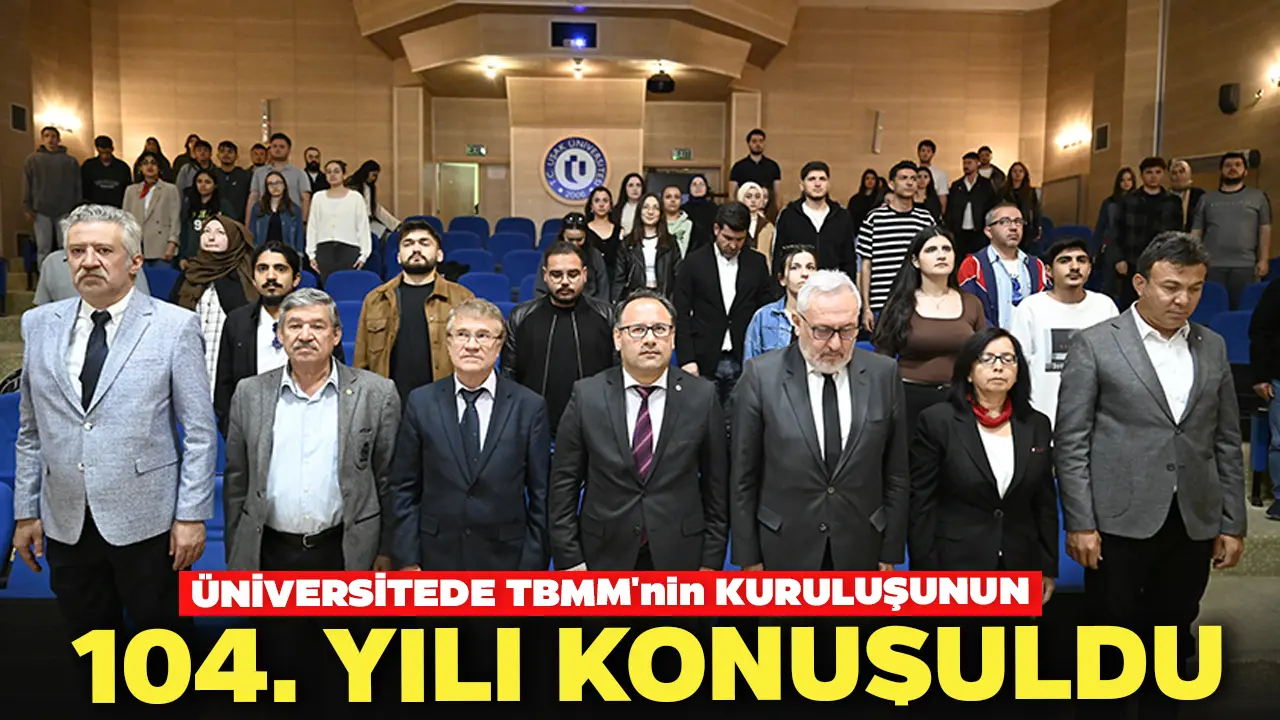 Üniversitede TBMM'nin Kuruluşunun 104. Yılı Konuşuldu